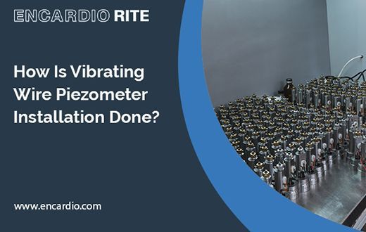 How Is Vibrating Wire Piezometer Installation Done?
