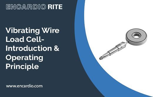 Vibrating Wire Load Cell- Introduction & Operating Principle